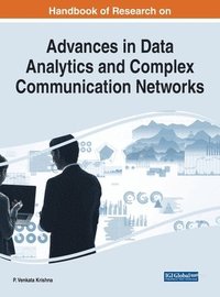 Handbook of Research on Advances in Data Analytics and Complex Communication Networks