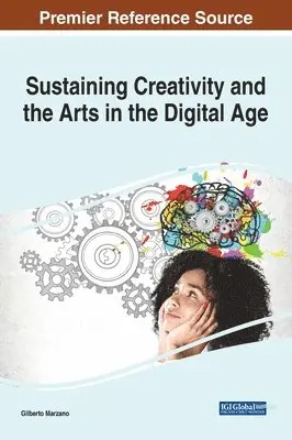 Gilberto Marzano - Sustaining Creativity and the Arts in the Digital Age, Inbunden. Tillgänglighet: Lägg i varukorg