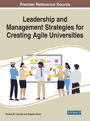 Thomas Connolly, Stepehn Farrier - Leadership and Management Strategies for Creating Agile Universities, Inbunden