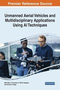 Unmanned Aerial Vehicles and Multidisciplinary Applications Using AI Techniques