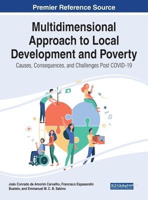 Joao Conrado de Amorim Carvalho, Francisco Espasandín Bustelo, Emmanuel M.C.B. Sabino - Multidimensional Approach to Local Development and Poverty, Inbunden