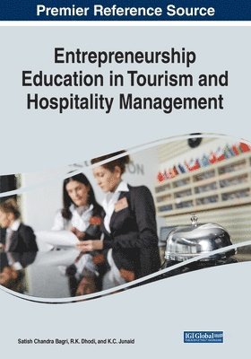 Satish Chandra Bagri, R. K. Dhodi - Entrepreneurship Education in Tourism and Hospitality Management, Häftad