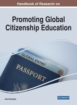 Jared Keengwe - Handbook of Research on Promoting Global Citizenship Education, Inbunden