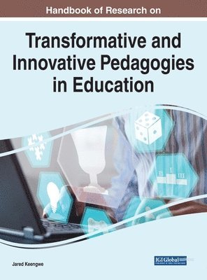 Jared Keengwe - Handbook of Research on Transformative and Innovative Pedagogies in Education, Inbunden