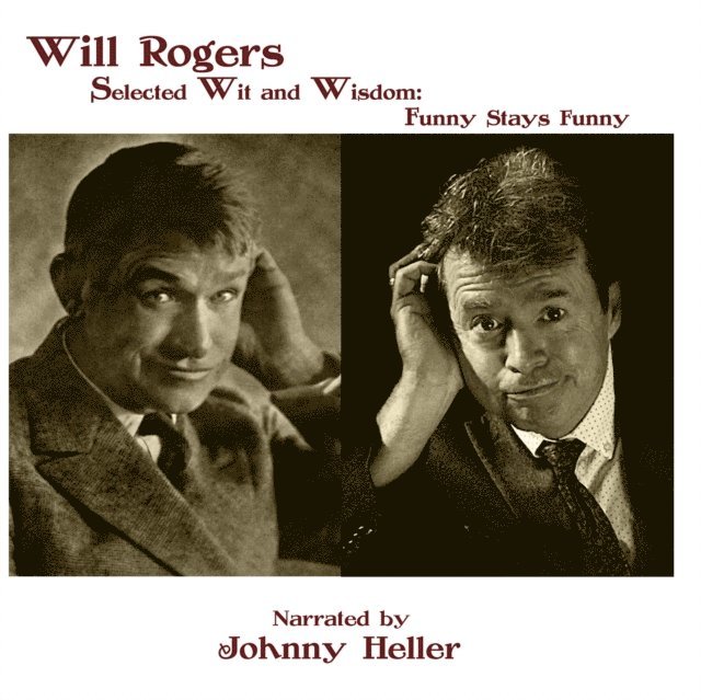 Johnny Heller, Will Rogers - Will Rogers-Selected Wit & Wisdom, Ljudbok