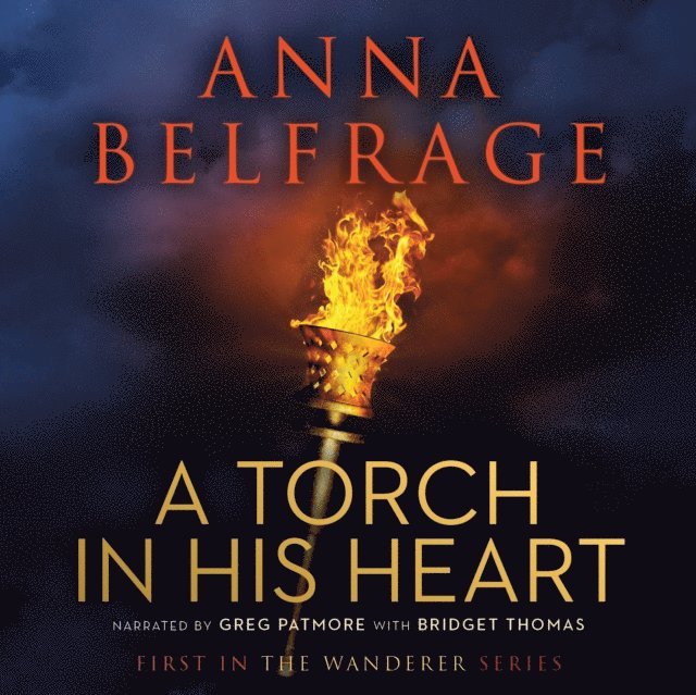 Anna Belfrage - Torch in His Heart, Ljudbok