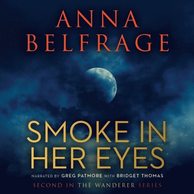 Anna Belfrage - Smoke in Her Eyes, Ljudbok