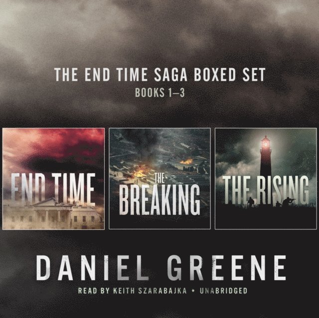 Daniel Greene - End Time Saga Boxed Set, Books 1-3, Ljudbok