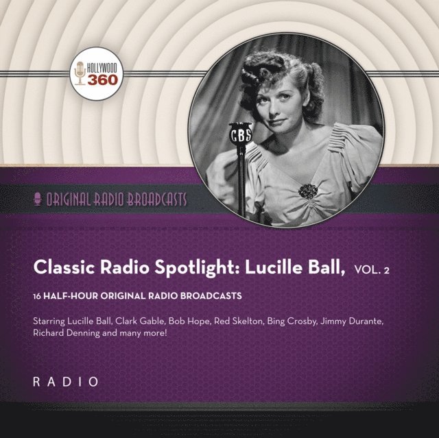 Black Eye Entertainment - Classic Radio Spotlight: Lucille Ball, Vol. 2, Ljudbok
