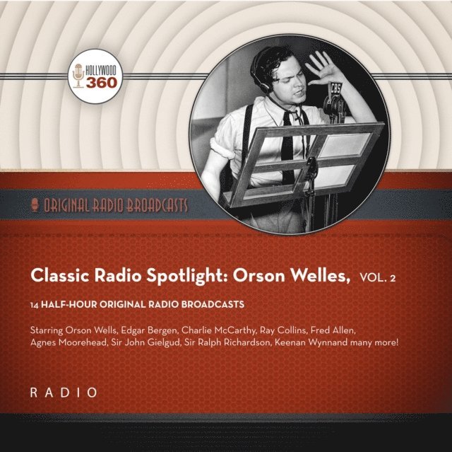 Black Eye Entertainment - Classic Radio Spotlight: Orson Welles, Vol. 2, Ljudbok
