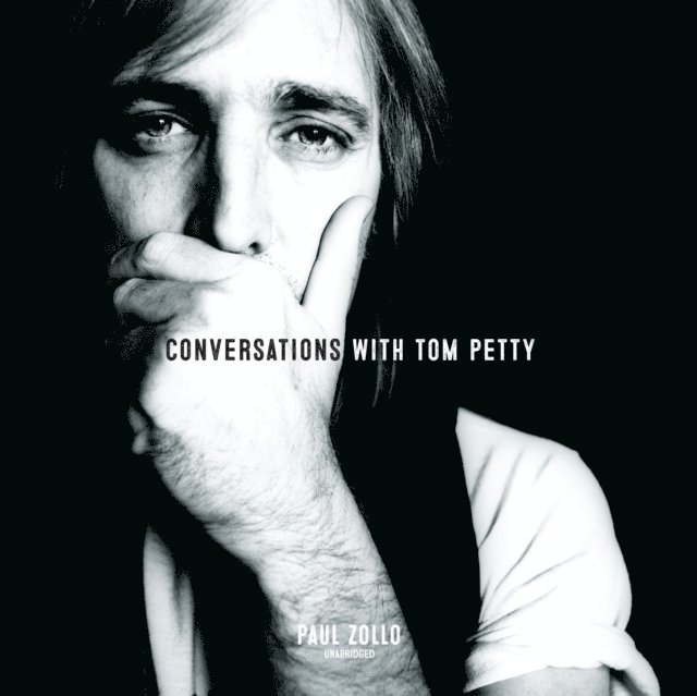 Paul Zollo - Conversations with Tom Petty, Expanded Edition, Ljudbok