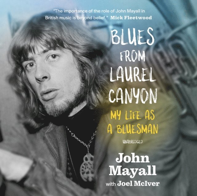 John Mayall - Blues from Laurel Canyon, Ljudbok