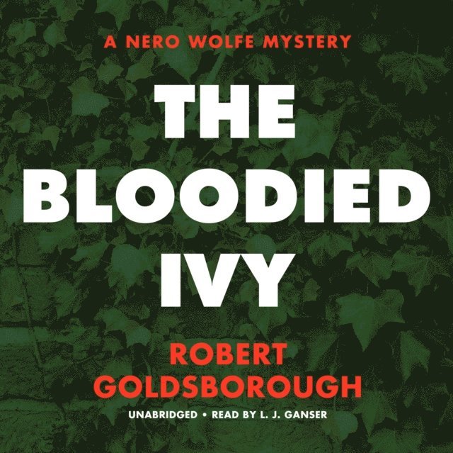 Robert Goldsborough - Bloodied Ivy, Ljudbok