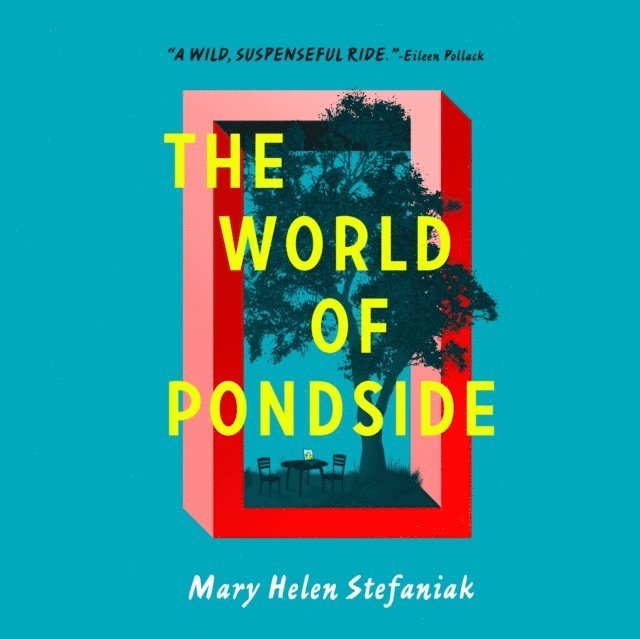 Mary Helen Stefaniak - World of Pondside, Ljudbok
