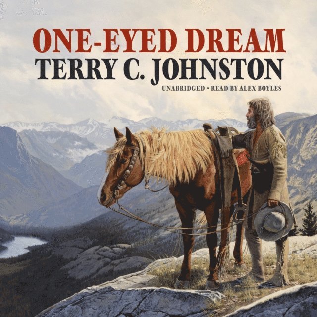 Terry C. Johnston - One-Eyed Dream, Ljudbok