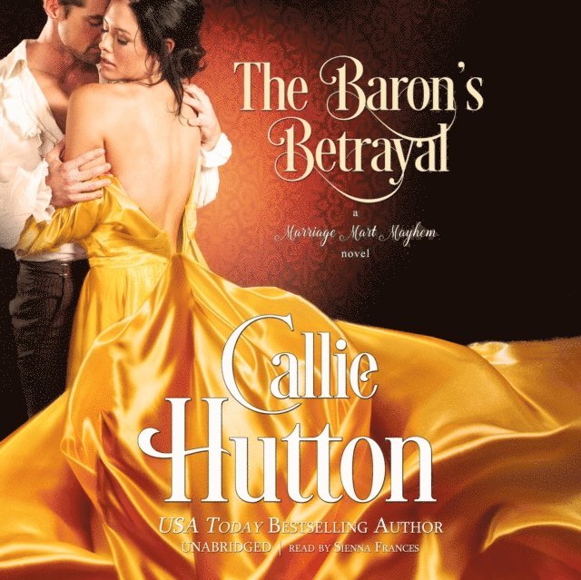 Callie Hutton - Baron's Betrayal, Ljudbok