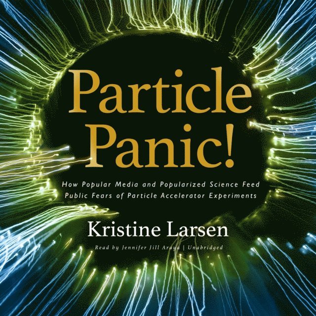 Kristine Larsen - Particle Panic!, Ljudbok