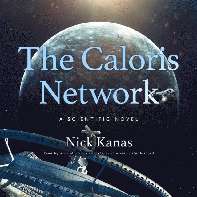 Nick Kanas - Caloris Network, Ljudbok
