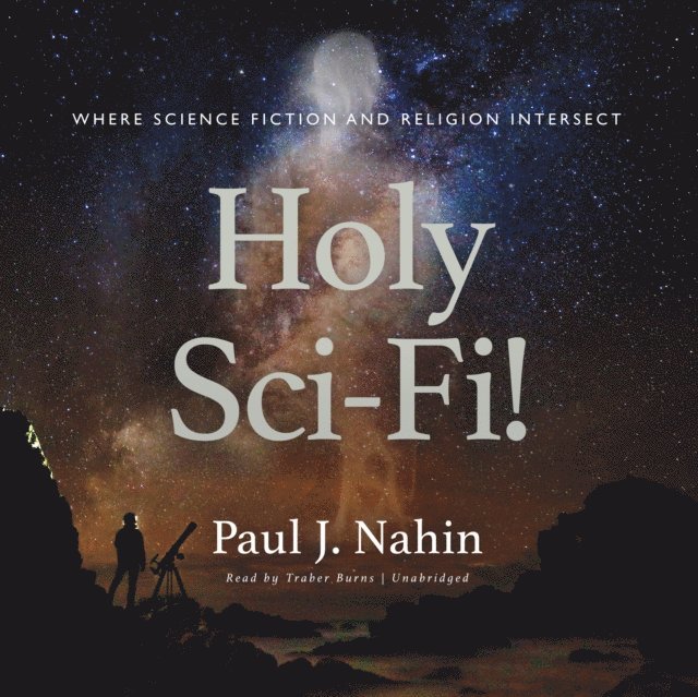 Paul J. Nahin - Holy Sci-Fi!, Ljudbok