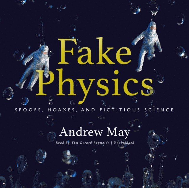 Andrew May - Fake Physics, Ljudbok