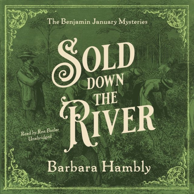 Barbara Hambly - Sold Down the River, Ljudbok