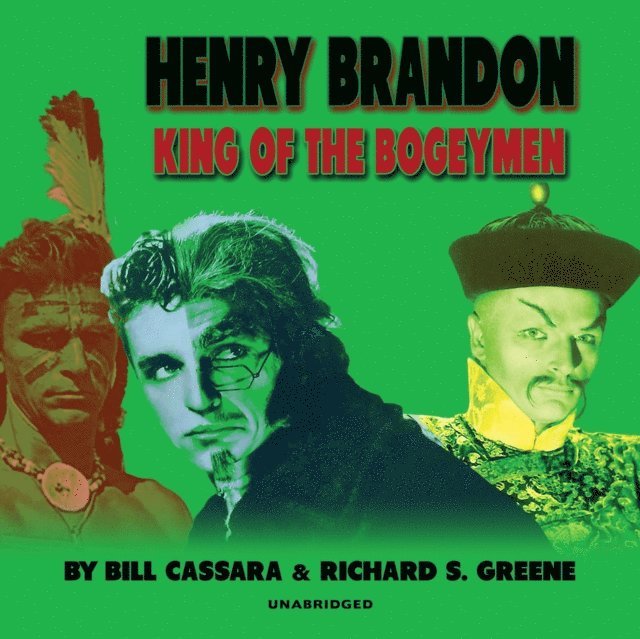 Richard S. Greene, Bill Cassara - Henry Brandon: King of the Bogeymen, Ljudbok