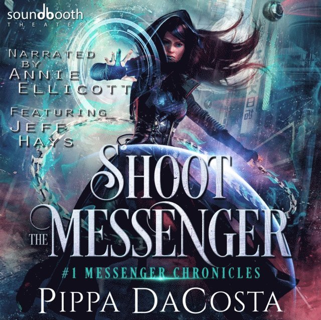 Pippa DaCosta - Shoot the Messenger, Ljudbok