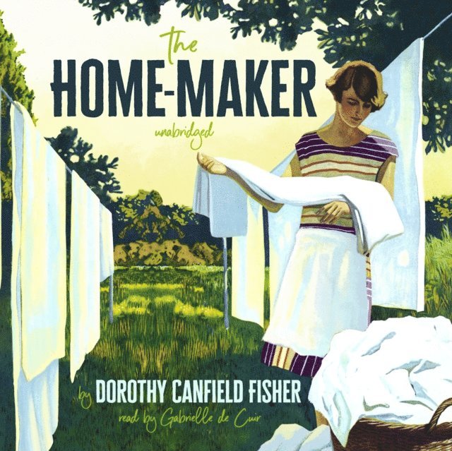 Dorothy Canfield Fisher - Home-Maker, Ljudbok