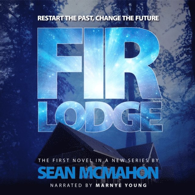 Sean McMahon - Fir Lodge, Ljudbok