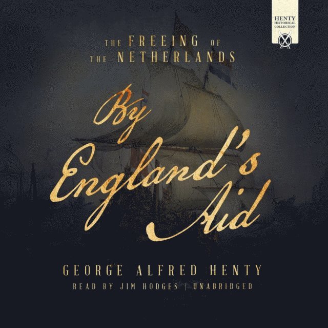 G. A. Henty - By England's Aid, Ljudbok