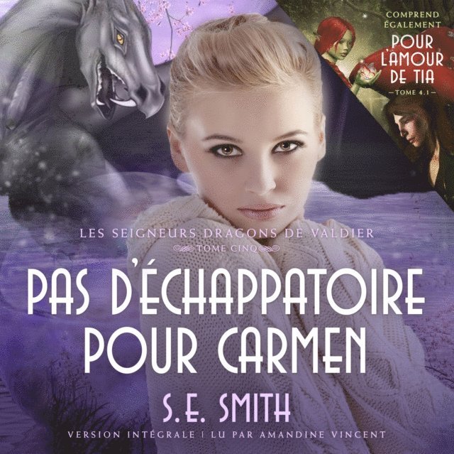 S.E. Smith - Pour l’amour de Tia & Pas d’échappatoire pour Carmen, Ljudbok