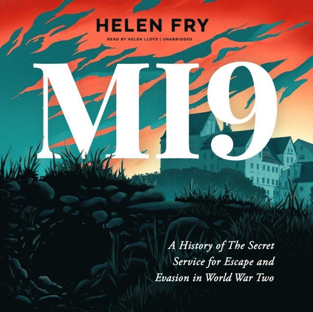 Helen Fry - MI9, Ljudbok. Tillgänglighet: Lägg i varukorg