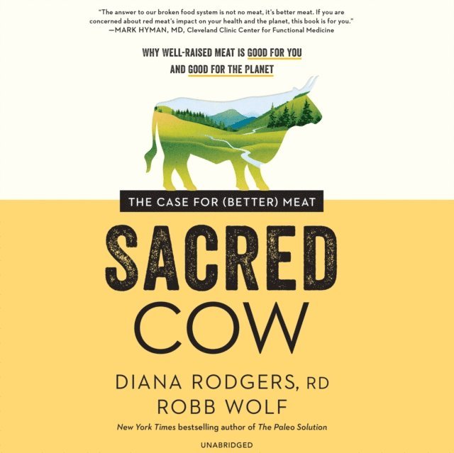 Robb Wolf, Diana Rodgers RD - Sacred Cow, Ljudbok