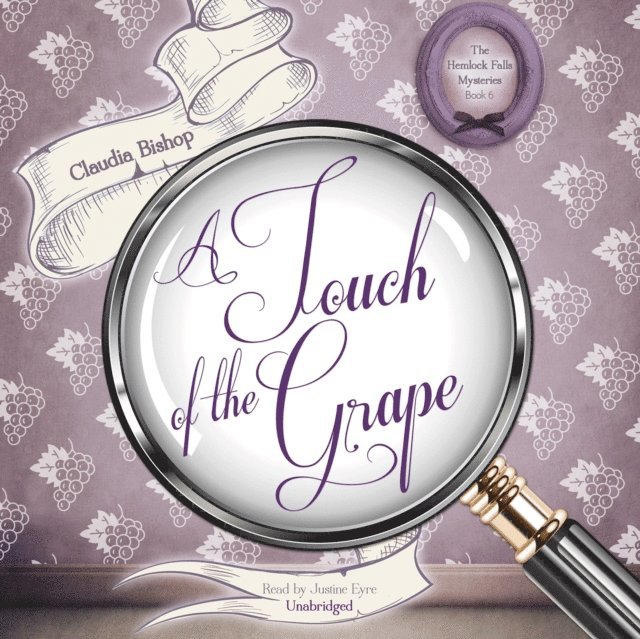 Claudia Bishop - Touch of the Grape, Ljudbok