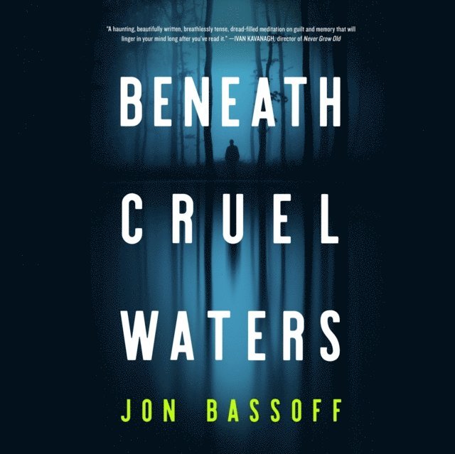 Jon Bassoff - Beneath Cruel Waters, Ljudbok