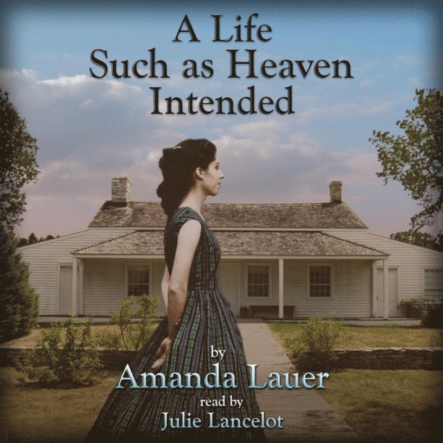 Amanda Lauer - Life Such As Heaven Intended, Ljudbok