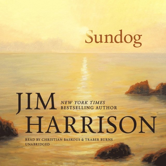 Jim Harrison - Sundog, Ljudbok