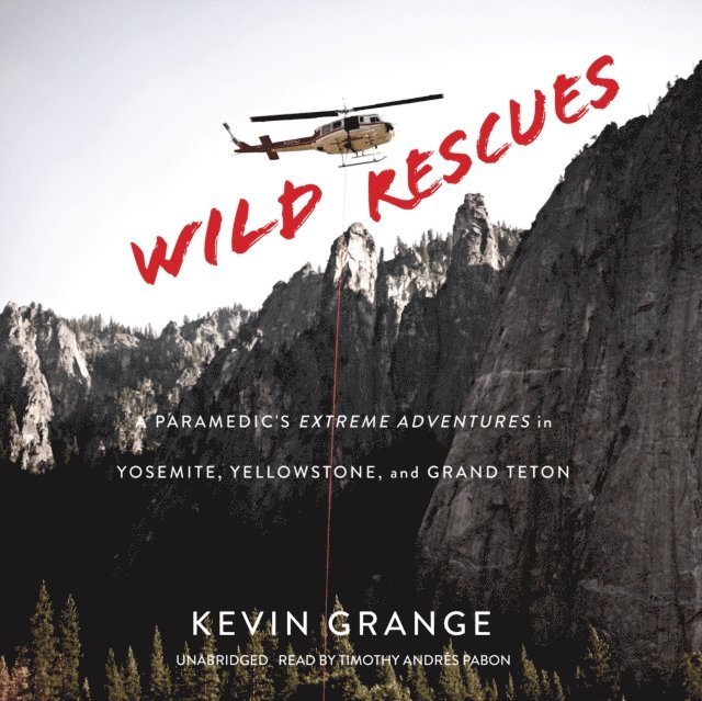 Kevin Grange - Wild Rescues, Ljudbok