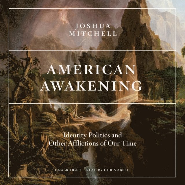 Joshua Mitchell - American Awakening, Ljudbok