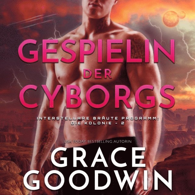 Grace Goodwin - Gespielin der Cyborgs, Ljudbok