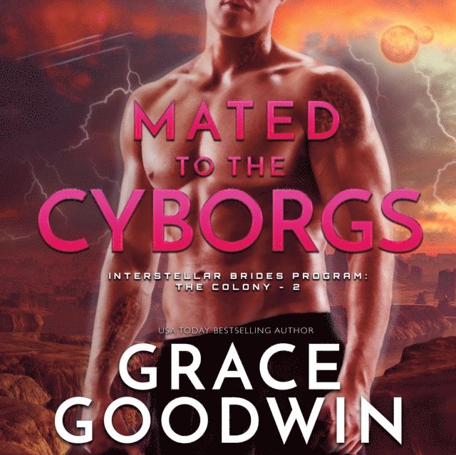 Grace Goodwin - Mated to the Cyborgs, Ljudbok