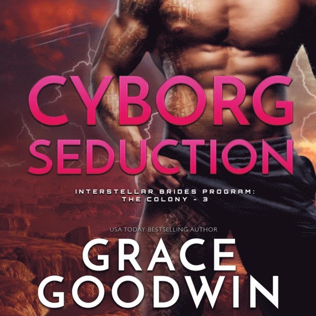 Grace Goodwin - Cyborg Seduction, Ljudbok