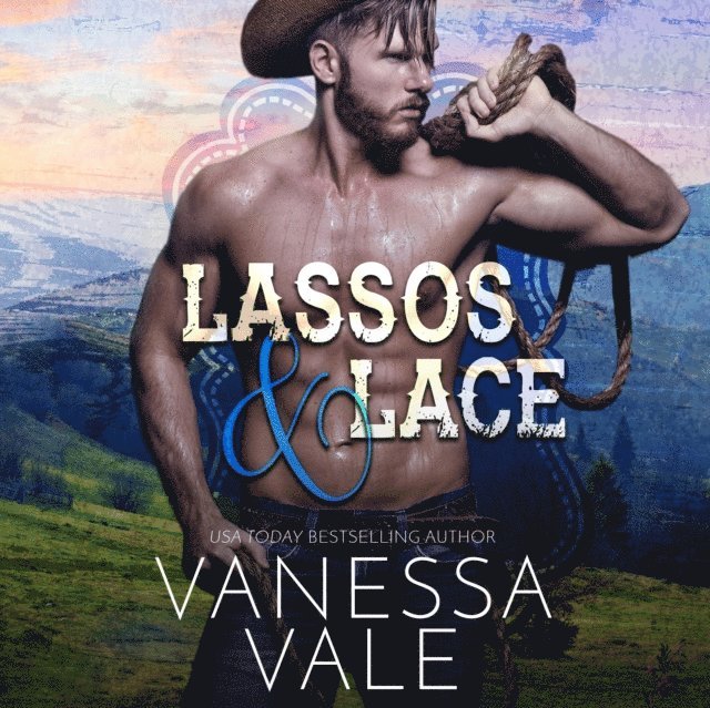 Vanessa Vale - Lassos & Lace, Ljudbok