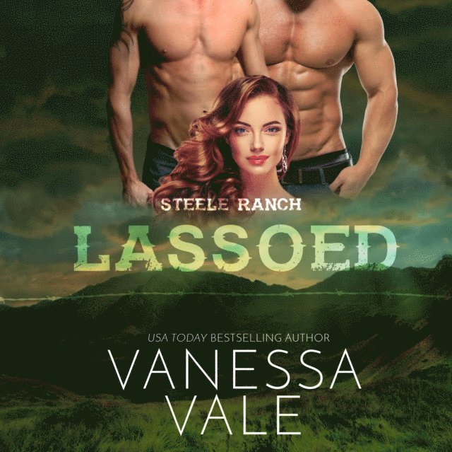 Vanessa Vale - Lassoed, Ljudbok