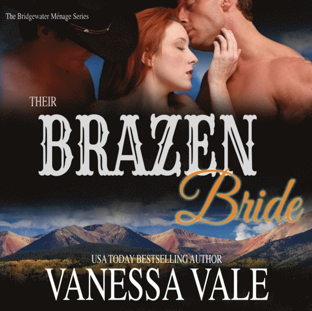 Vanessa Vale - Their Brazen Bride, Ljudbok