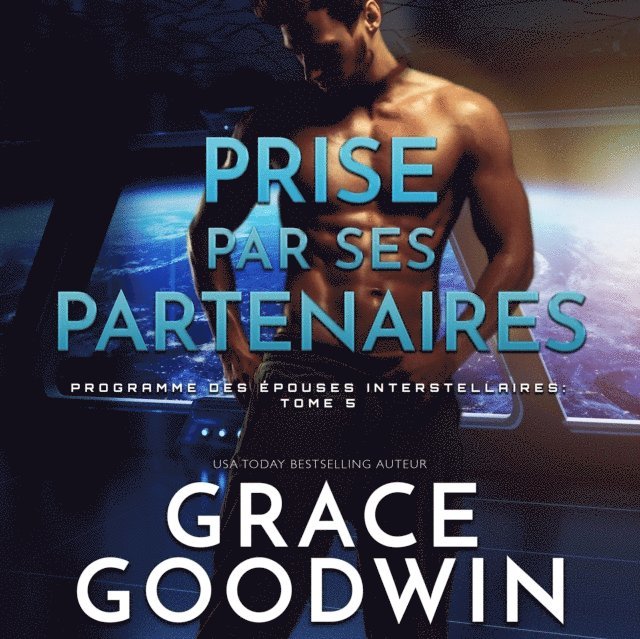 Grace Goodwin - Prise par ses partenaires, Ljudbok
