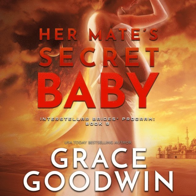 Grace Goodwin - Her Mate's Secret Baby, Ljudbok