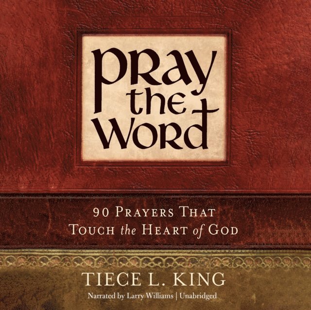 Tiece L. King - Pray the Word, Ljudbok