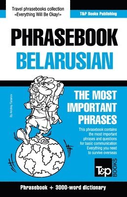 Andrey Taranov - Phrasebook - Belarusian - The most important phrases, Häftad