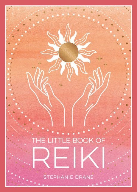 Stephanie Drane - Little Book of Reiki, Häftad